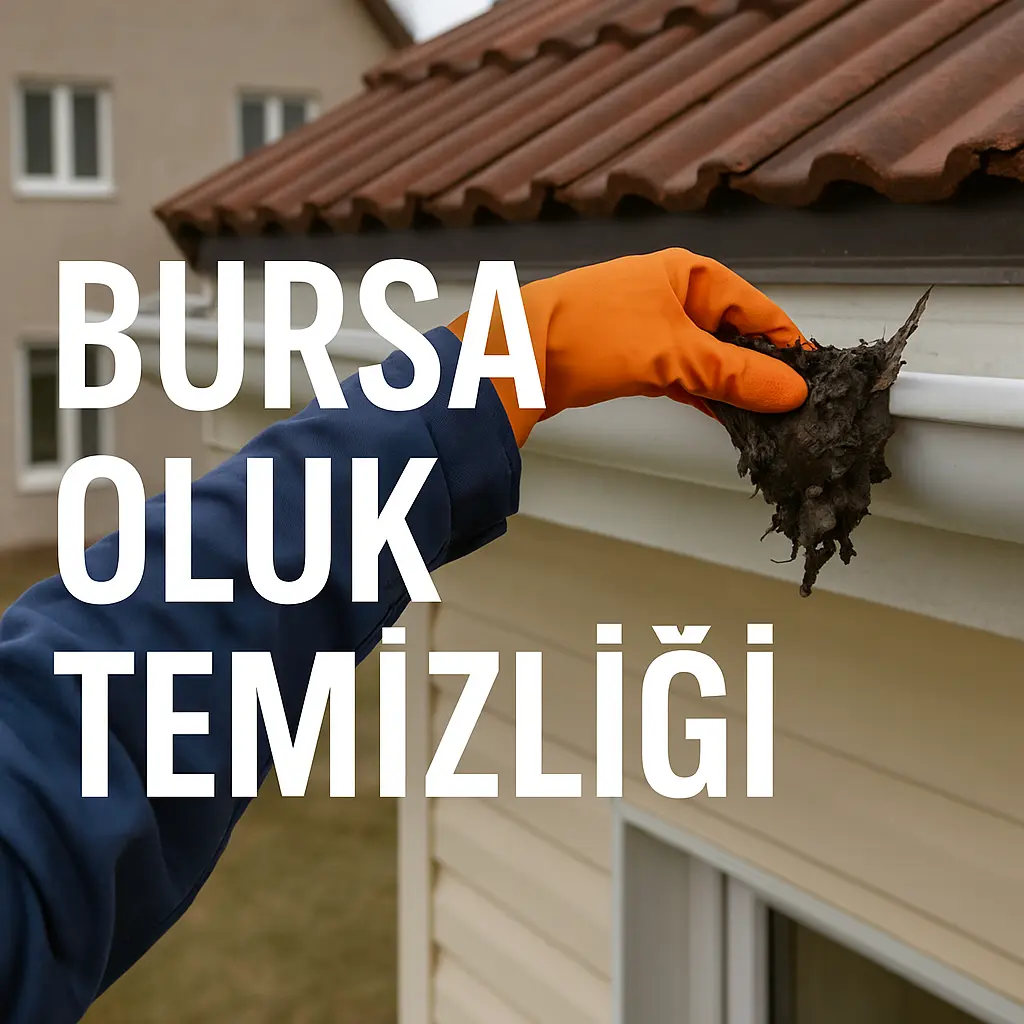 bursa oluk temizliği